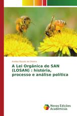 A Lei Orgânica de SAN (LOSAN) : história, processo e análise política