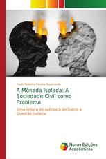 A Mônada Isolada: A Sociedade Civil como Problema