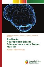 Avaliação Neuropsicológica de Crianças com e sem Treino Musical