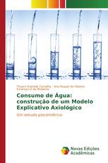 Consumo de Água: construção de um Modelo Explicativo Axiológico