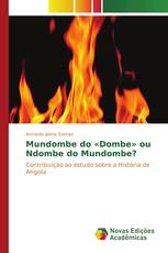 Mundombe do «Dombe» ou Ndombe do Mundombe?