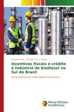 Incentivos fiscais e crédito à indústria de biodiesel no Sul do Brasil