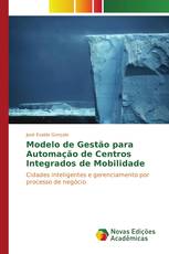 Modelo de Gestão para Automação de Centros Integrados de Mobilidade