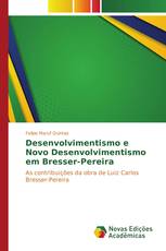 Desenvolvimentismo e Novo Desenvolvimentismo em Bresser-Pereira