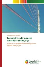 Tabuleiros de pontes híbridas betão/aço