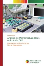 Análise de Micromisturadores utilizando CFD