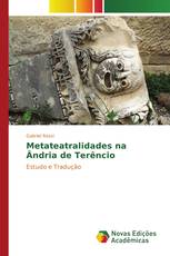 Metateatralidades na Ândria de Terêncio