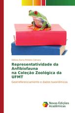 Representatividade da Anfibiofauna na Coleção Zoológica da UFMT