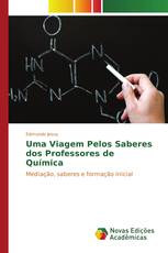 Uma Viagem Pelos Saberes dos Professores de Química