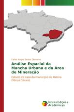 Análise Espacial da Mancha Urbana e da Área de Mineração