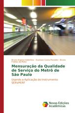 Mensuração da Qualidade de Serviço do Metrô de São Paulo