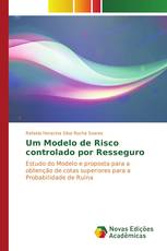 Um Modelo de Risco controlado por Resseguro