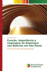 Função, importância e linguagem do Repinique nas Baterias em São Paulo