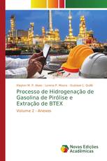 Processo de Hidrogenação de Gasolina de Pirólise e Extração de BTEX