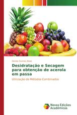 Desidratação e Secagem para obtenção de acerola em passa