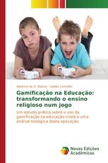Gamificação na Educação: transformando o ensino religioso num jogo