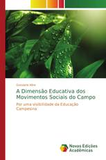 A Dimensão Educativa dos Movimentos Sociais do Campo