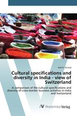 Cultural specifications and diversity in India - view of Switzerland