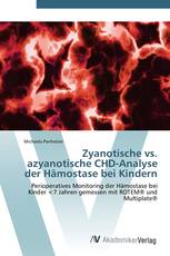 Zyanotische vs. azyanotische CHD-Analyse der Hämostase bei Kindern