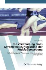 Die Verwendung eines Gyrometers zur Messung der Rückfußbewegung