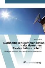 Nachhaltigkeitskommunikation in der deutschen Elektrizitätswirtschaft