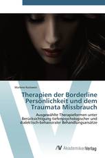 Therapien der Borderline Persönlichkeit und dem Traumata Missbrauch