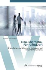 Frau, Migrantin, Führungskraft