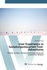 User Experience in tastaturgesteuerten Text-Adventures