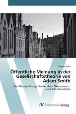 Öffentliche Meinung in der Gesellschaftstheorie von Adam Smith