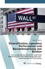 Diversifikation, operative Performance und Börsenbewertung von Banken