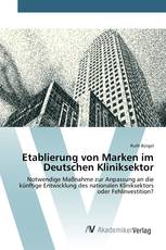 Etablierung von Marken im Deutschen Kliniksektor