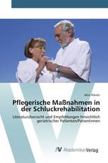 Pflegerische Maßnahmen in der Schluckrehabilitation