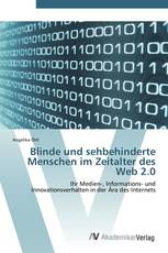 Blinde und sehbehinderte Menschen im Zeitalter des Web 2.0