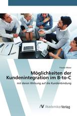 Möglichkeiten der Kundenintegration im B-to-C