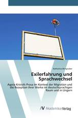 Exilerfahrung und Sprachwechsel