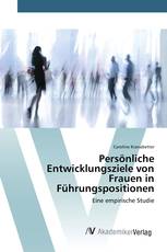 Persönliche Entwicklungsziele von Frauen in Führungspositionen