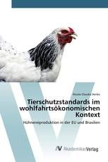 Tierschutzstandards im wohlfahrtsökonomischen Kontext