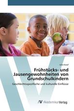 Frühstücks- und Jausengewohnheiten von Grundschulkindern