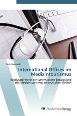 International Offices im Medizintourismus