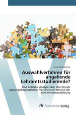 Auswahlverfahren für angehende Lehramtsstudierende?