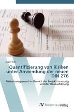 Quantifizierung von Risiken unter Anwendung der neuen DIN 276