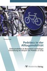 Pedelecs in der Alltagsmobilität