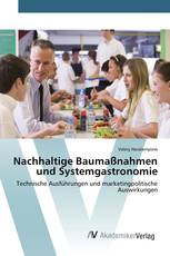 Nachhaltige Baumaßnahmen und Systemgastronomie