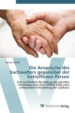 Die Ansprüche des Sachwalters gegenüber der betroffenen Person