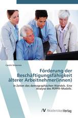 Förderung der Beschäftigungsfähigkeit älterer Arbeitnehmer(innen)