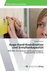 Auge-Hand-Koordination und Simultankapazität