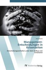 Management-Entscheidungen in Krisenzeiten