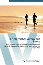 Erfolgreiches Altern mit Sport