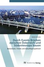 Durch Events Brücken zwischen Österreich und Südosteuropa bauen