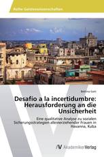 Desafío a la incertidumbre: Herausforderung an die Unsicherheit